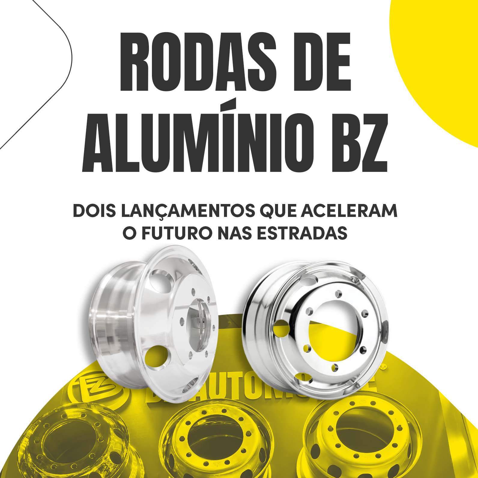 RODAS DE ALUMÍNIO BZ! Dois novos lançamentos que aceleram o futuro nas estradas!
