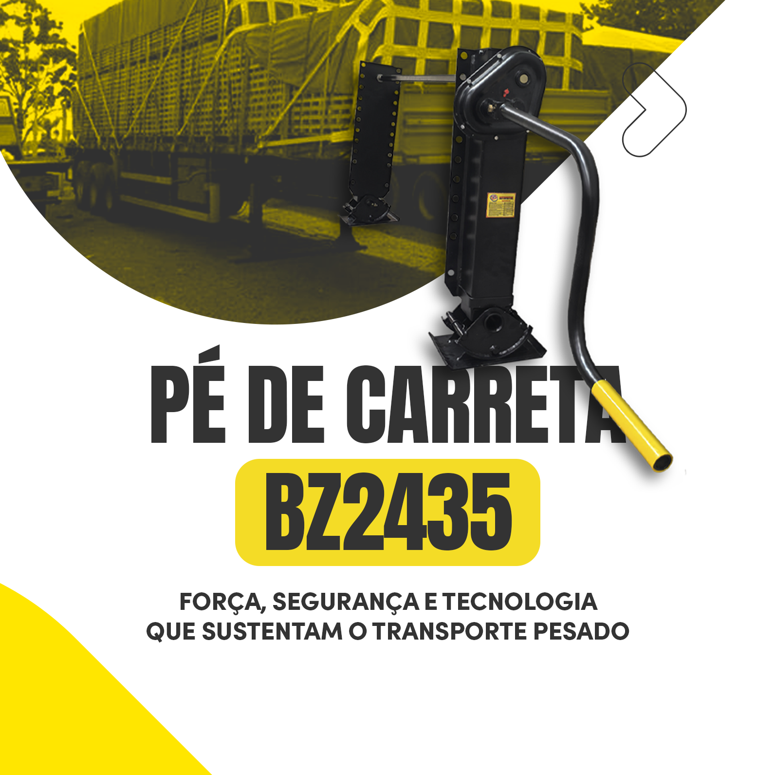 Pé de Carreta BZ2435: força, segurança e tecnologia que sustentam o transporte pesado