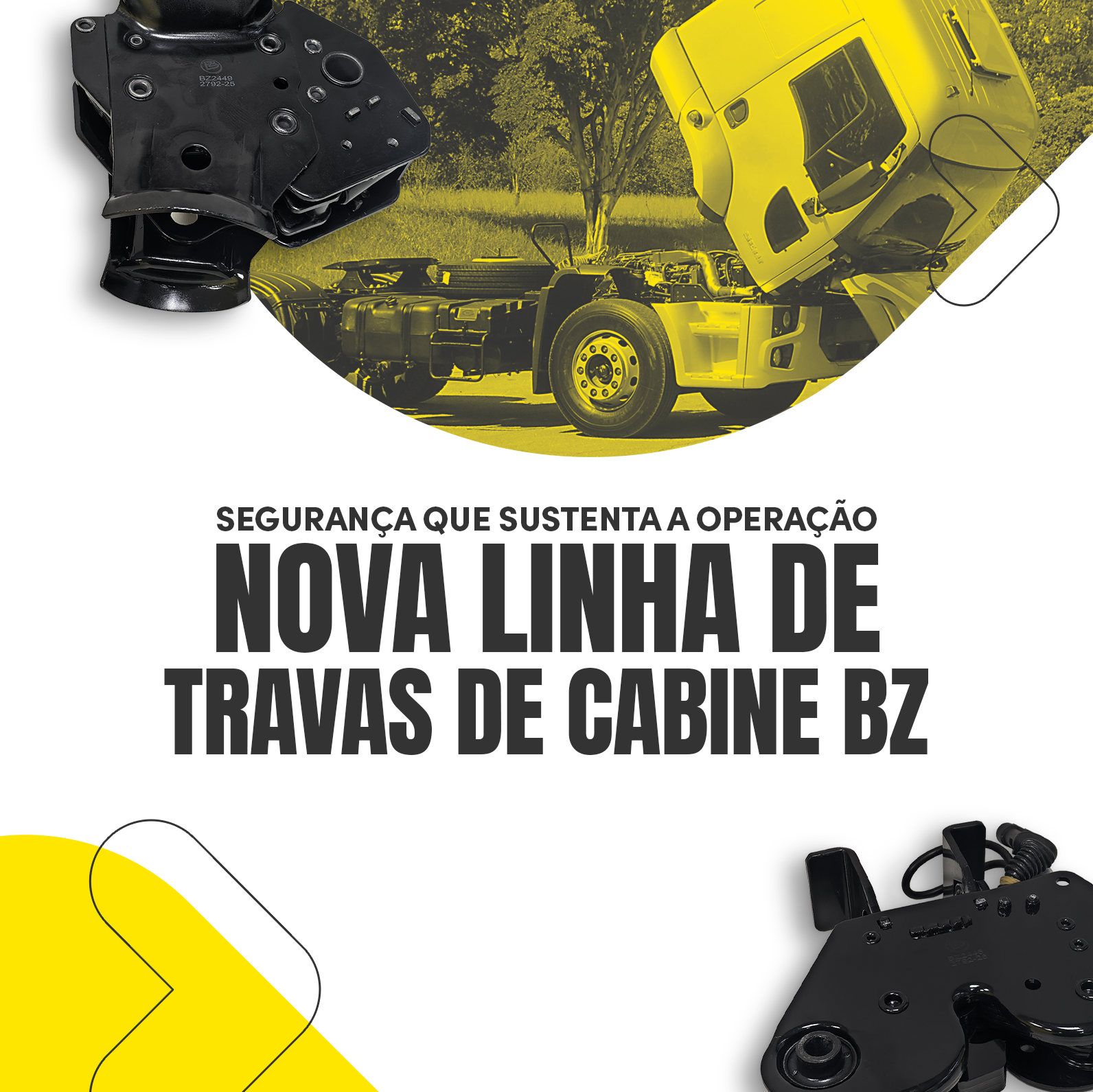 NOVA LINHA DE TRAVA DE CABINE